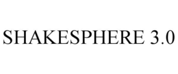 SHAKESPHERE 3.0 trademark