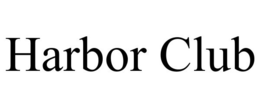 HARBOR CLUB trademark