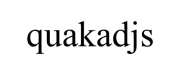 QUAKADJS trademark