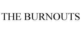 THE BURNOUTS trademark