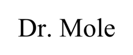 DR. MOLE trademark