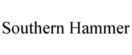 SOUTHERN HAMMER trademark