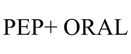 PEP+ ORAL trademark