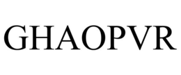 GHAOPVR trademark