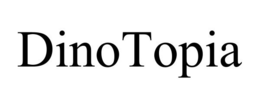 DINOTOPIA trademark