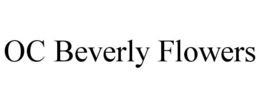 OC BEVERLY FLOWERS trademark
