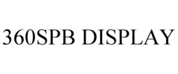 360SPB DISPLAY trademark
