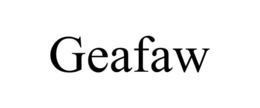 GEAFAW trademark