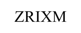 ZRIXM trademark