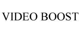 VIDEO BOOST trademark