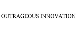 OUTRAGEOUS INNOVATION trademark