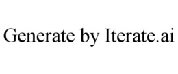 GENERATE BY ITERATE.AI trademark