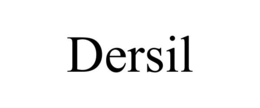 DERSIL trademark