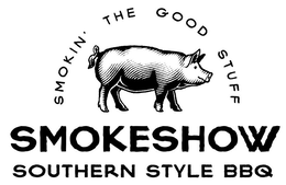 SMOKIN' THE GOOD STUFF SMOKESHOW SOUTHERN STYLE BBQ trademark