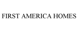 FIRST AMERICA HOMES trademark