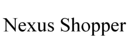 NEXUS SHOPPER trademark