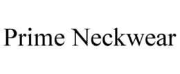 PRIME NECKWEAR trademark