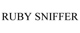 RUBY SNIFFER trademark