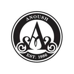 ANOUSH A EST. 1986 trademark