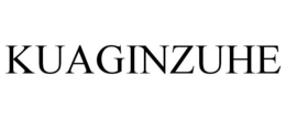 KUAGINZUHE trademark
