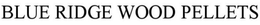 BLUE RIDGE WOOD PELLETS trademark
