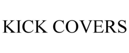 KICK COVERS trademark