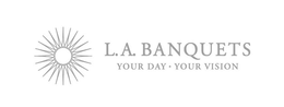 L.A. BANQUETS YOUR DAY • YOUR VISION trademark
