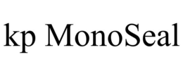 KP MONOSEAL trademark