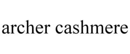 ARCHER CASHMERE trademark