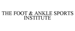 THE FOOT & ANKLE SPORTS INSTITUTE trademark