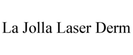 LA JOLLA LASER DERM trademark