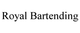 ROYAL BARTENDING trademark