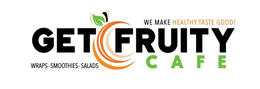 GET FRUITY CAFE WE MAKE HEALTHY TASTE GOOD! WRAPS·SMOOTHIES·SALADS trademark