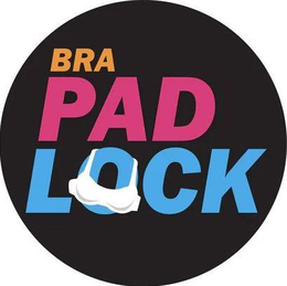 BRA PAD LOCK trademark