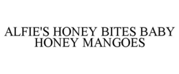 ALFIE'S HONEY BITES BABY HONEY MANGOES trademark