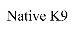NATIVE K9 trademark