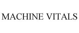 MACHINE VITALS trademark