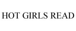 HOT GIRLS READ trademark