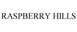RASPBERRY HILLS trademark