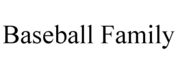 BASEBALL FAMILY trademark