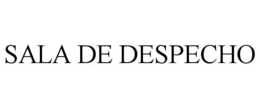 SALA DE DESPECHO trademark