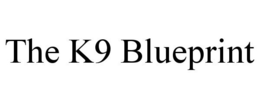 THE K9 BLUEPRINT trademark