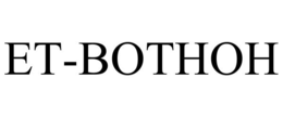 ET-BOTHOH trademark