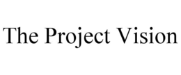 THE PROJECT VISION trademark