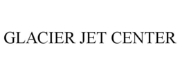 GLACIER JET CENTER trademark