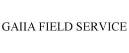 GAIIA FIELD SERVICE trademark