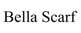 BELLA SCARF trademark