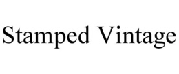STAMPED VINTAGE trademark