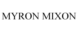 MYRON MIXON trademark