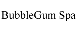 BUBBLEGUM SPA trademark